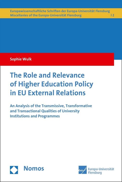 Produktbild: The Role and Relevance of Higher Education Policy in EU External Relations