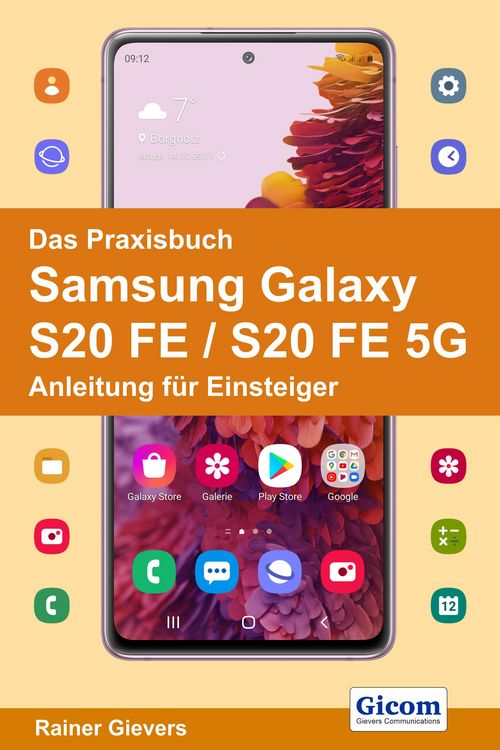 Produktbild: Das Praxisbuch Samsung Galaxy S20 FE / S20 FE 5G - Anleitung f&uuml;r Einsteiger