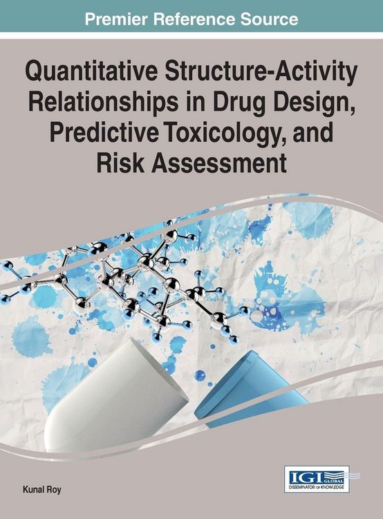 Produktbild: Quantitative Structure-Activity Relationships in Drug Design, Predictive Toxicology, and Risk Assessment