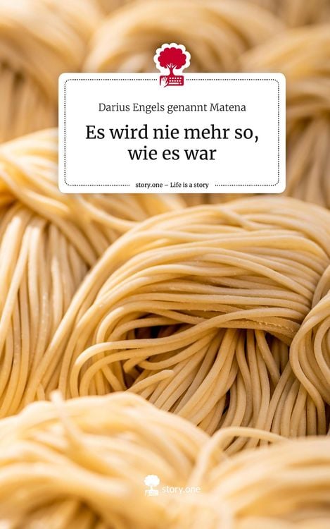 Produktbild: Es wird nie mehr so, wie es war. Life is a Story - story.one