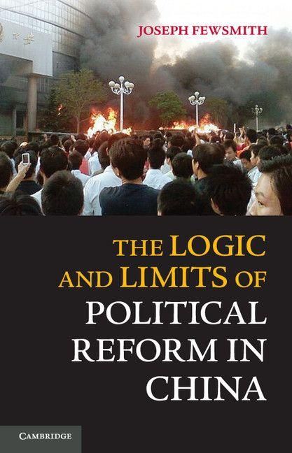 Produktbild: The Logic and Limits of Political Reform in China
