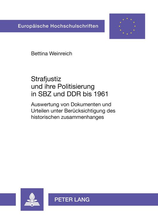 Produktbild: Strafjustiz und ihre Politisierung in SBZ und DDR bis 1961