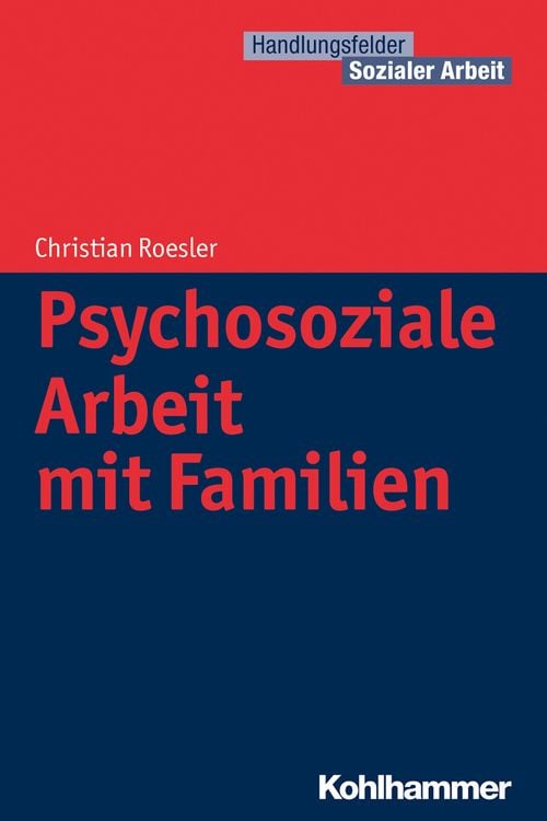 Bild vom Artikel Psychosoziale Arbeit mit Familien vom Autor Christian Roesler