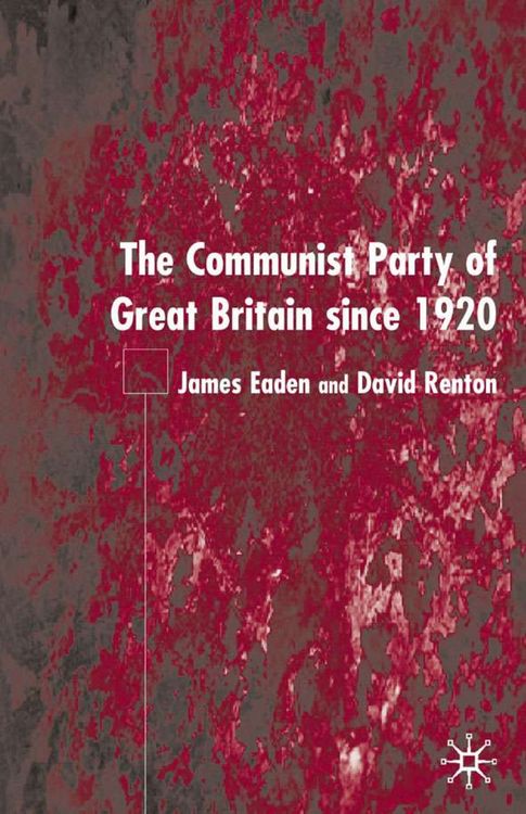 Produktbild: The Communist Party of Great Britain Since 1920