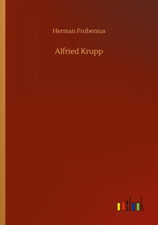 Produktbild: Alfried Krupp