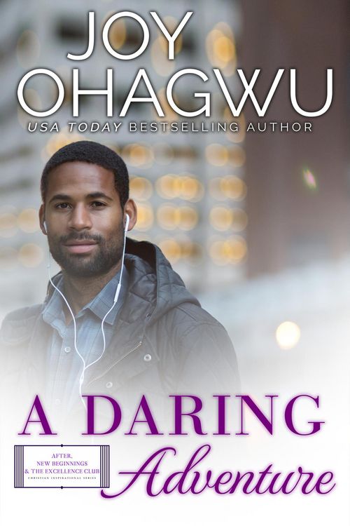 Produktbild: A Daring Adventure (After, New Beginnings & The Excellence Club Christian Inspirational Fiction, #12)