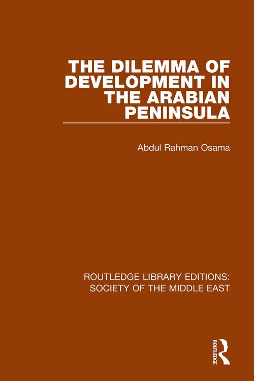 Produktbild: The Dilemma of Development in the Arabian Peninsula
