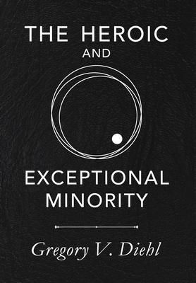 Produktbild: The Heroic and Exceptional Minority