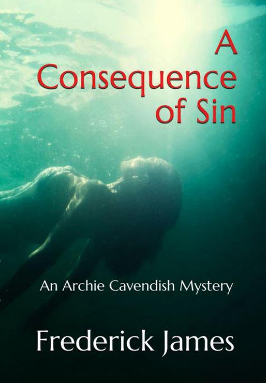 Produktbild: A Consequence of Sin (The Archie Cavendish Mysteries, #1)