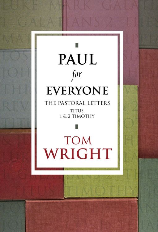 Produktbild: Paul for Everyone: The Pastoral Letters