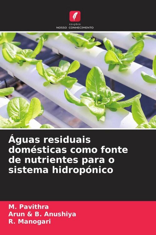 Produktbild: &Aacute;guas residuais dom&eacute;sticas como fonte de nutrientes para o sistema hidrop&oacute;nico