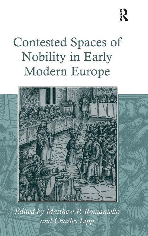 Produktbild: Contested Spaces of Nobility in Early Modern Europe