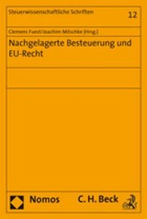 Produktbild: Nachgelagerte Besteuerung und EU-Recht