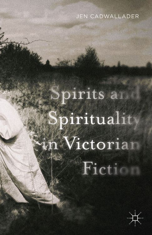 Produktbild: Spirits and Spirituality in Victorian Fiction