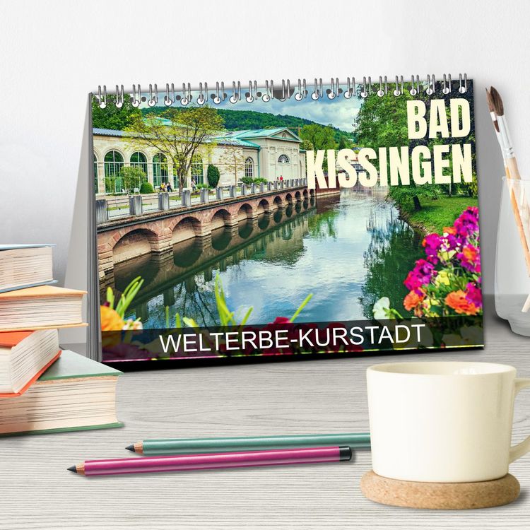 Produktbild: Bad Kissingen - Welterbe-Kurstadt (Tischkalender 2026 DIN A5 quer), CALVENDO Monatskalender