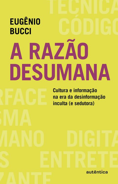Produktbild: A raz&atilde;o desumana