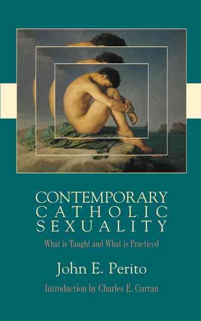 Produktbild: Contemporary Catholic Sexuality What is Taught and What is Practiced
