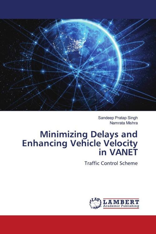 Produktbild: Minimizing Delays and Enhancing Vehicle Velocity in VANET