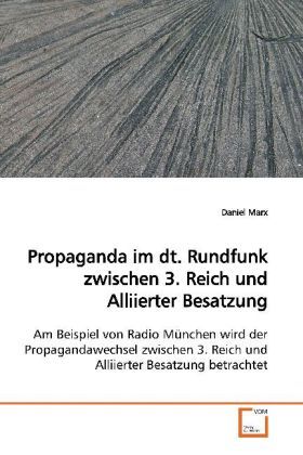 Produktbild: Marx, D: Propaganda im dt. Rundfunk zwischen 3. Reich undAll
