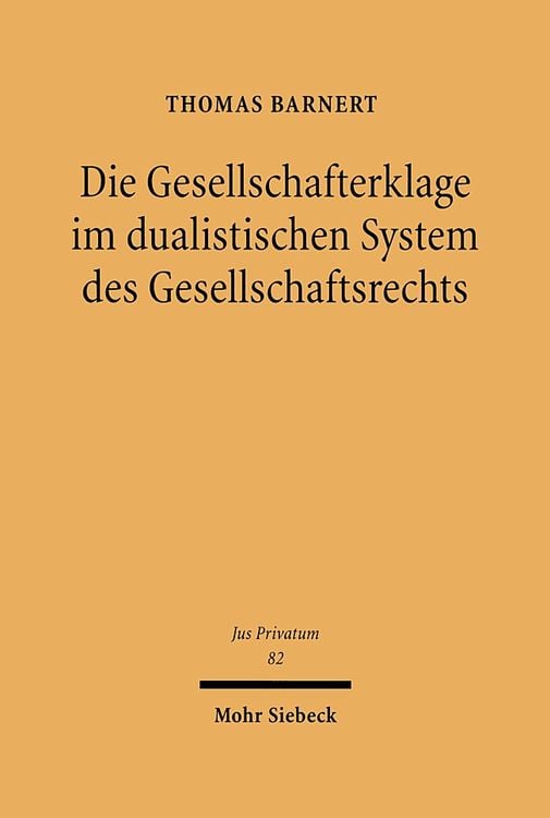 Produktbild: Die Gesellschafterklage im dualistischen System des Gesellschaftsrechts