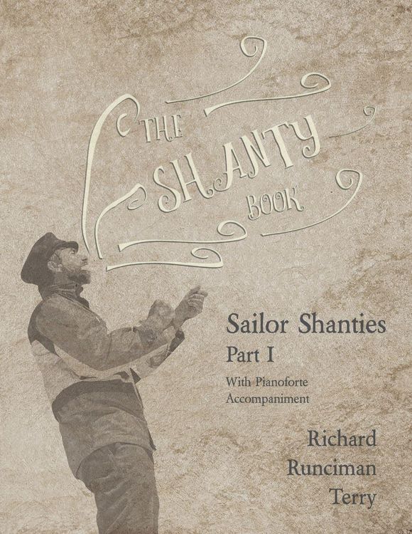 Produktbild: The Shanty Book - Sailor Shanties - Part I - With Pianoforte Accompaniment