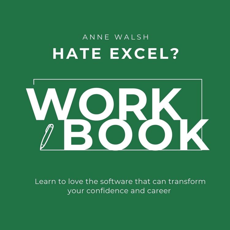 Produktbild: Hate Excel? Workbook. Learn to love the software that can tranform your confidence and career