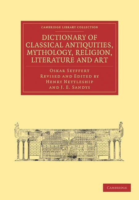 Produktbild: Dictionary of Classical Antiquities, Mythology, Religion, Literature and Art