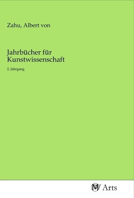 Produktbild: Jahrb&uuml;cher f&uuml;r Kunstwissenschaft
