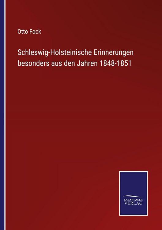 Produktbild: Schleswig-Holsteinische Erinnerungen besonders aus den Jahren 1848-1851