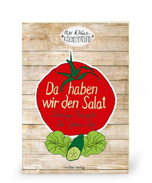 Produktbild: Der kleine K&uuml;chenfreund: Da haben wir den Salat