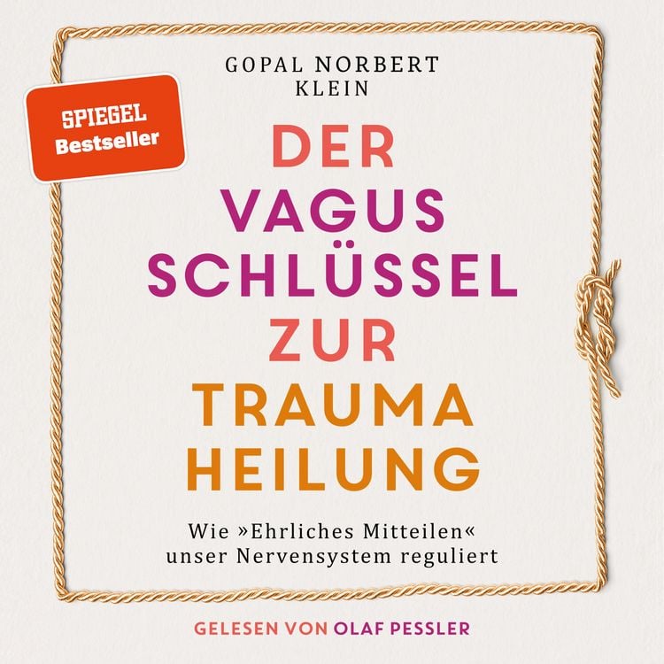 Produktbild: Der Vagus Schl&uuml;ssel zur Traumaheilung