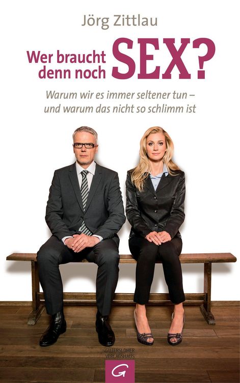 Produktbild: Wer braucht denn noch Sex?
