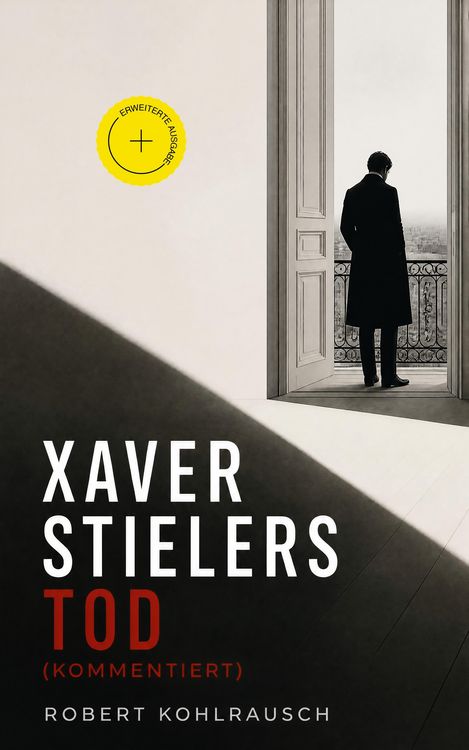 Produktbild: Xaver Stielers Tod (Kommentiert)