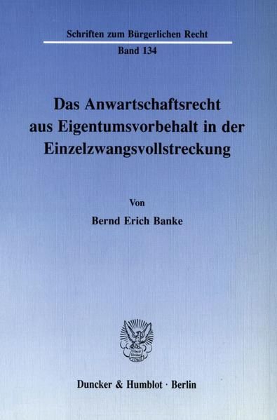Produktbild: Das Anwartschaftsrecht aus Eigentumsvorbehalt in der Einzelzwangsvollstreckung.