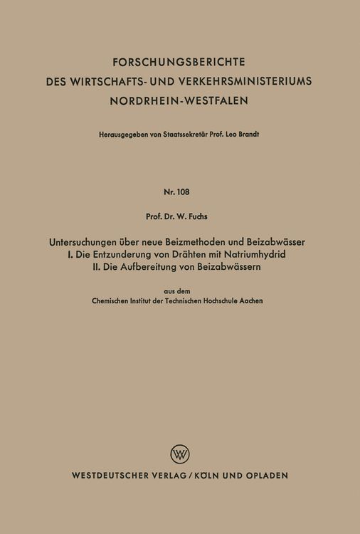Produktbild: Untersuchungen &uuml;ber neue Beizmethoden und Beizabw&auml;sser I. Die Entzunderung von Dr&auml;hten mit Natriumhydrid. II. Die Aufbereitung von Beizabw&auml;ssern