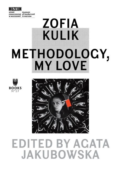 Produktbild: Zofia Kulik - Methodology, My Love