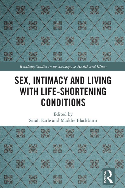 Produktbild: Sex, Intimacy and Living with Life-Shortening Conditions