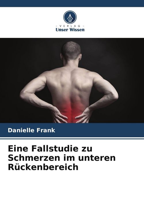 Produktbild: Eine Fallstudie zu Schmerzen im unteren R&uuml;ckenbereich