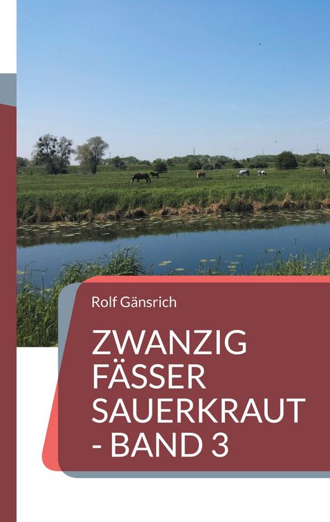 Produktbild: Zwanzig F&auml;sser Sauerkraut - Band 3