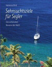 Produktbild: Sehnsuchtsziele f&uuml;r Segler