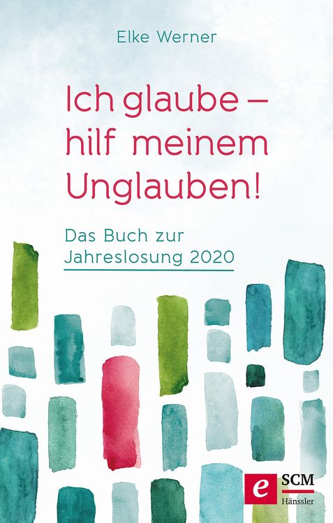 Produktbild: Ich glaube - hilf meinem Unglauben!