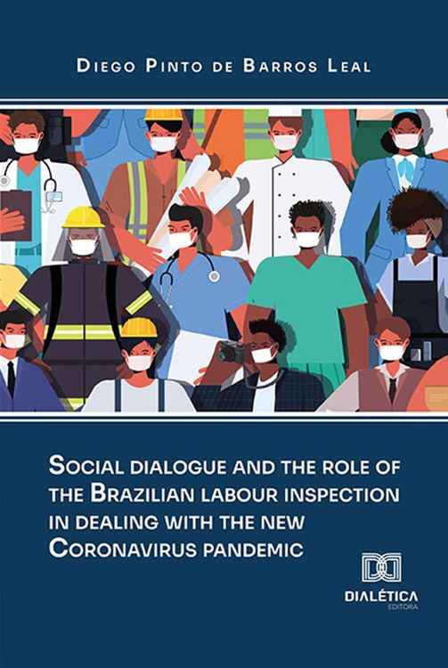 Produktbild: Social dialogue and the role of the brazilian labour inspection in dealing with the new Coronavirus pandemic