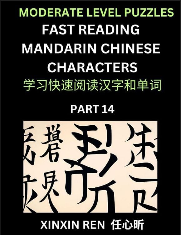 Produktbild: Moderate Puzzles to Read Chinese Characters (Part 14) - Learn to Recognize Simplified Mandarin Chinese Characters by Solving Characters Activities, HSK All Levels