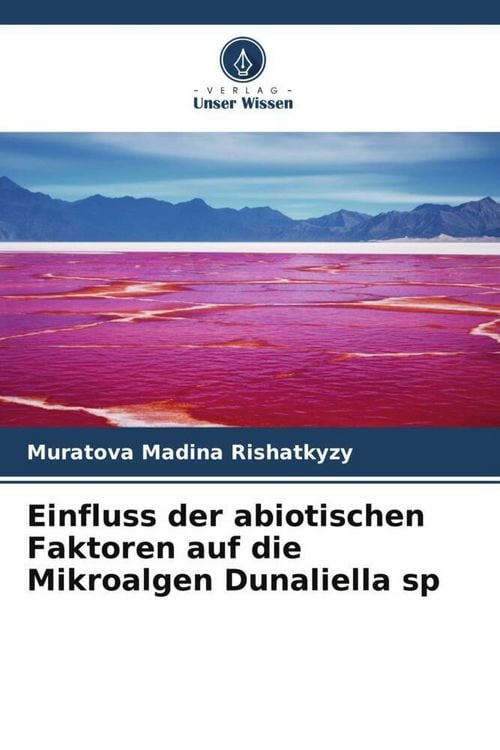 Produktbild: Einfluss der abiotischen Faktoren auf die Mikroalgen Dunaliella sp