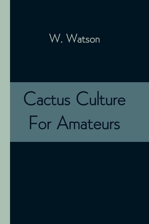 Produktbild: Cactus Culture For Amateurs