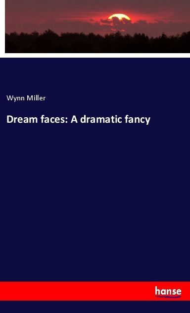Produktbild: Dream faces: A dramatic fancy