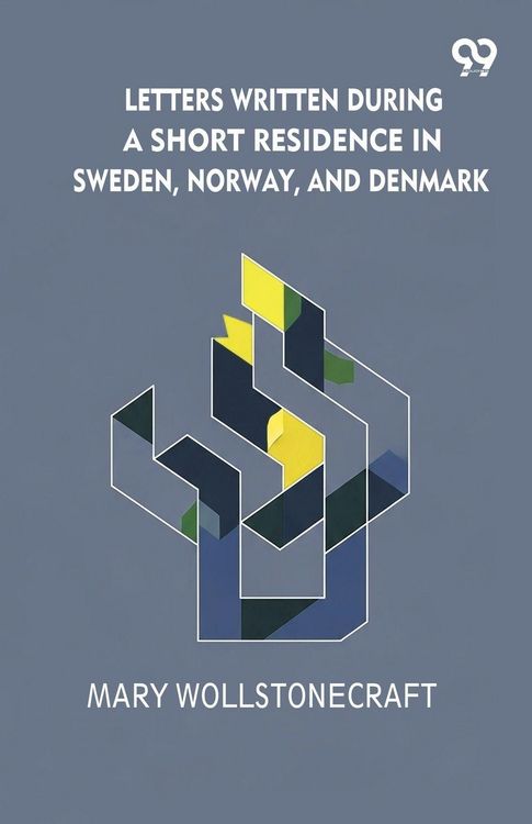Produktbild: Letters Written During A Short Residence In Sweden, Norway, And Denmark