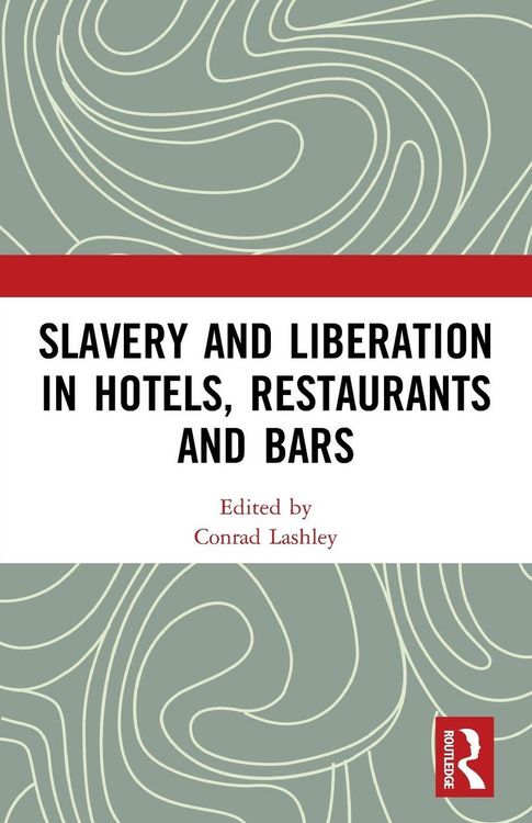 Produktbild: Slavery and Liberation in Hotels, Restaurants and Bars