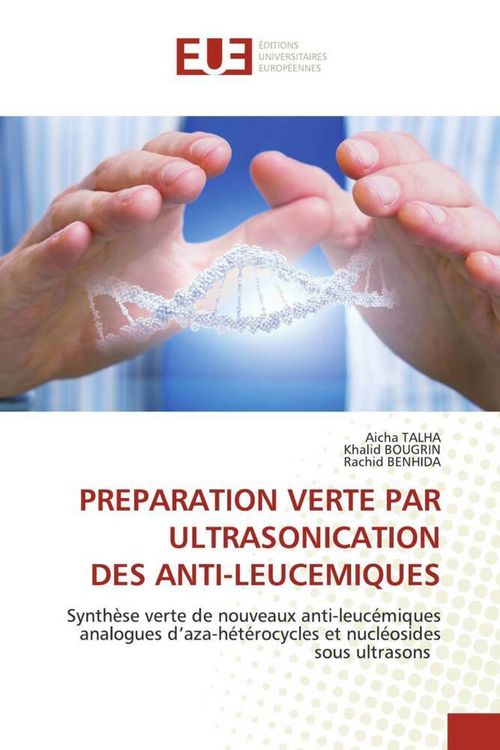 Produktbild: Preparation Verte Par Ultrasonication des Anti-Leucemiques
