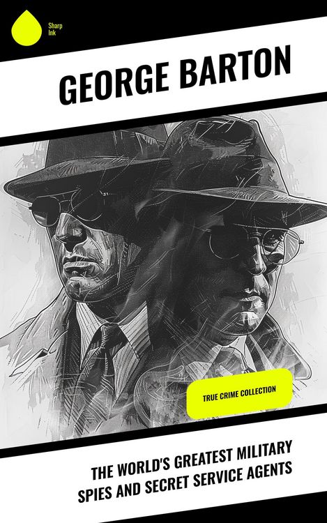 Produktbild: The World's Greatest Military Spies and Secret Service Agents